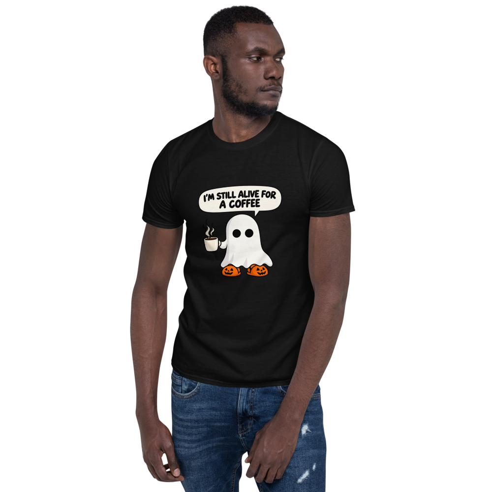 Still Alive for a Coffee T-Shirt · Unisex / Black / S