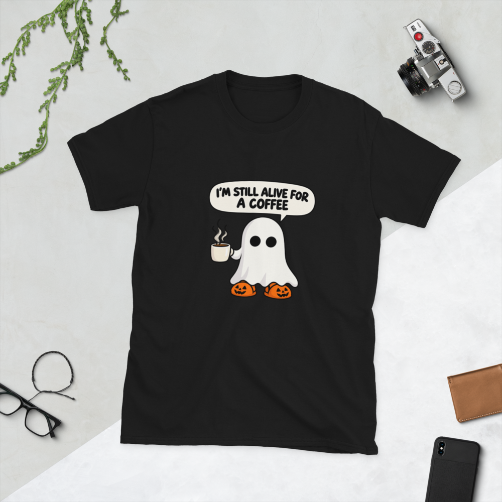 Still Alive for a Coffee T-Shirt · Unisex / Black / S