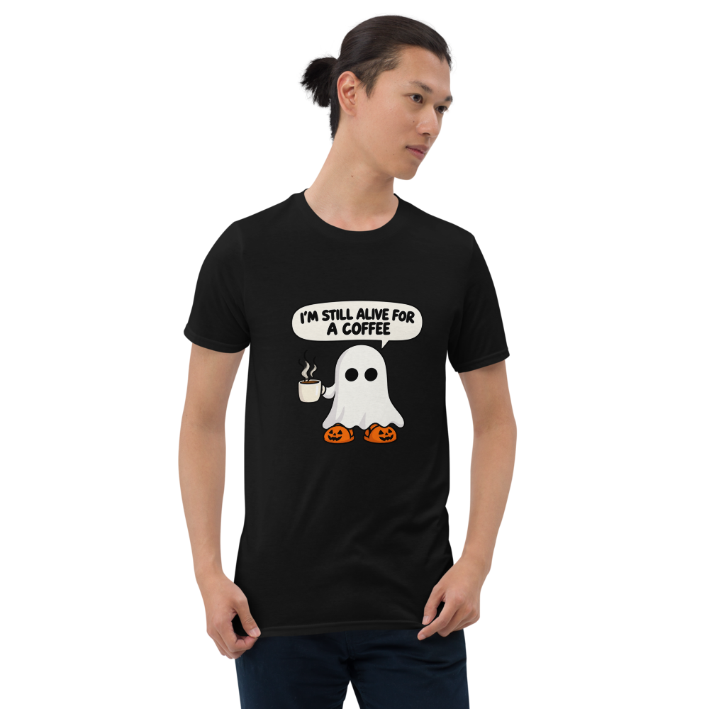 Still Alive for a Coffee T-Shirt · Unisex / Black / S
